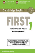Cambridge English First 1 for Revised Exam from 2015 Student's Book without Answers Authentic Examination Papers from Cambridge English Language Assessment