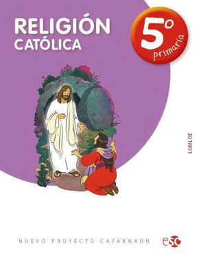 Religión Católica, 5o Primaria, Nuevo Proyecto Cafarnaún