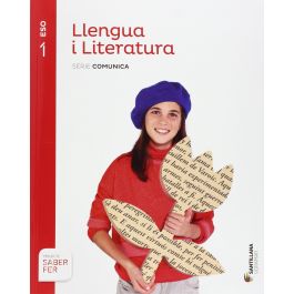 LLENGUA I LITERATURA SERIE COMUNICA 1 ESO SABER FER - Especialistas En ...