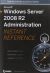 Microsoft Windows Server 2008 R2 Administration Instant Reference