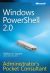 Windows PowerShell™ 2.0 Administrators Pocket Consultant