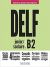 Delf b2 scolaire et junior ne: Livre B2 + audios tel : Vol. 2