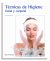 Técnicas de higiene facial y corporal