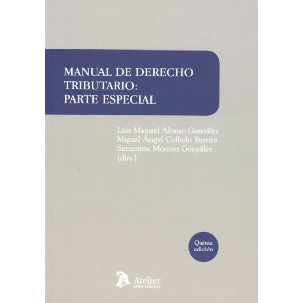 Manual De Derecho Tributario. Parte Especial. 5ª Edición ...