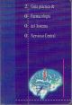 GUIA PRACTICA DE FARMACOLOGÍA DEL SISTEMA NERVIOSO CENTRAL 1999