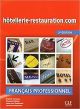Hôtellerie-Restauration.Com. Niveau Intermédiaire - 2ª Edición (+ CD): Avec le livret : Guide oenologie et gastronomie