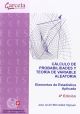 Cálculo de probabilidades y teoría de variable aleatoria 4ª Edición: Elementos de estadistica aplicada