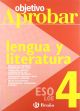 Objetivo aprobar lengua castellana y literatura de 4º de la eso (Castellano - Material Complementario - Objetivo Aprobar Loe)