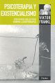 Psicoterapia y existencialismo. Escritos selectos sobre logoterapia