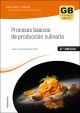 Procesos básicos de producción culinaria 2.ª  edición 2023