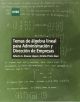 Temas de álgebra lineal para administración y dirección de empresas