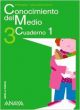 Conocimiento del Medio 3. Cuaderno 1. (Abre la puerta) 