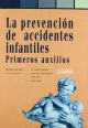 La prevención de accidentes infantiles: Primeros auxilios (Pediatría)