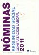 Nóminas, seguridad social y contratación laboral 2011